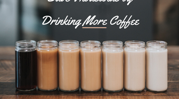 Save $10k+ by Drinking More Coffee